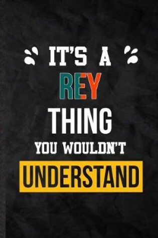 Cover of It's a Rey Thing You Wouldn't Understand