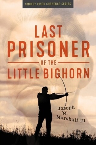 Cover of Last Prisoner of the Little Bighorn