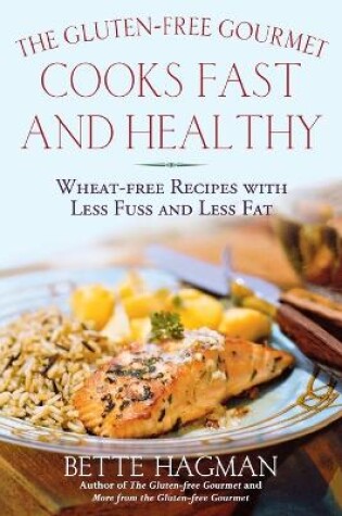 Cover of The Gluten-Free Gourmet Cooks Fast and Healthy