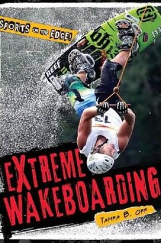 Cover of Extreme Wakeboarding