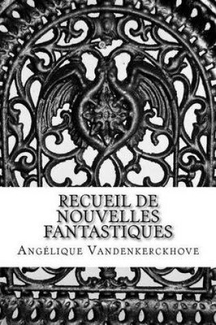 Cover of Recueil de nouvelles fantastiques