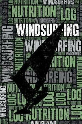 Cover of Windsurfing Nutrition Log and Diary