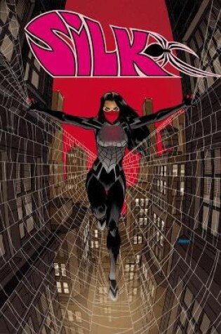 Cover of Silk Volume 0: The Life and Times of Cindy Moon TPB