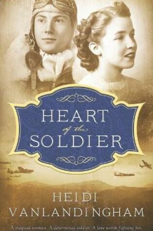 Cover of Heart of the Soldier