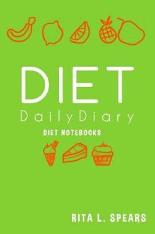 Cover of The Diet Daily Diary NoteBook8