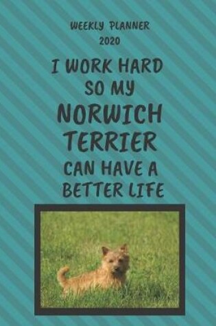 Cover of Norwich Terrier Weekly Planner 2020