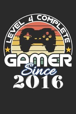 Book cover for Level 4 complete Gamer since 2016