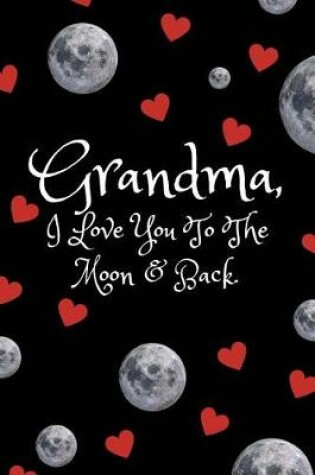 Cover of Grandma I Love You to The Moon and Back