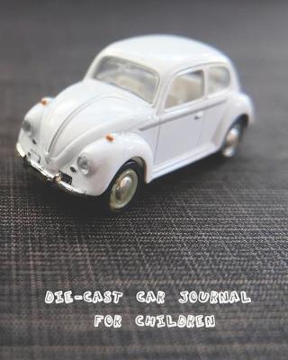 Book cover for Die-cast car journal for children