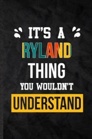 Cover of It's a Ryland Thing You Wouldn't Understand