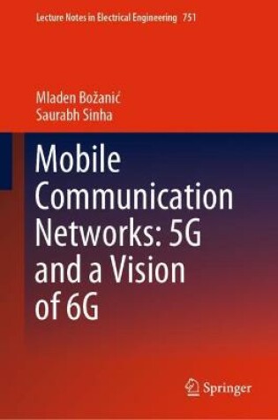 Cover of Mobile Communication Networks: 5G and a Vision of 6G