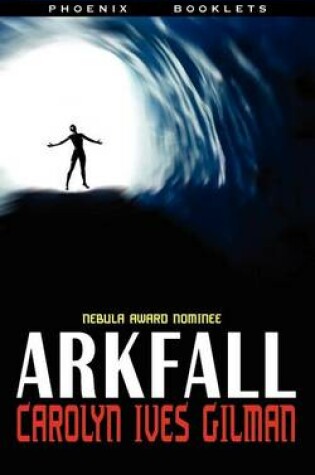 Cover of Arkfall - Nebula Nominated Novella