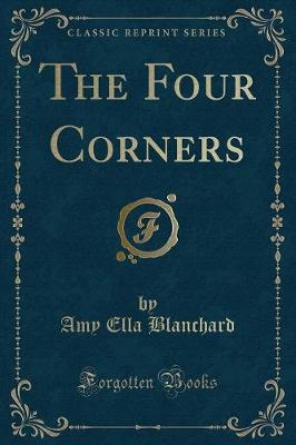 Book cover for The Four Corners (Classic Reprint)