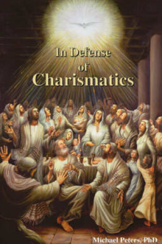 Cover of In Defense of Charismatics