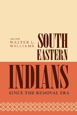 Book cover for Southeastern Indians Since the Removal Era