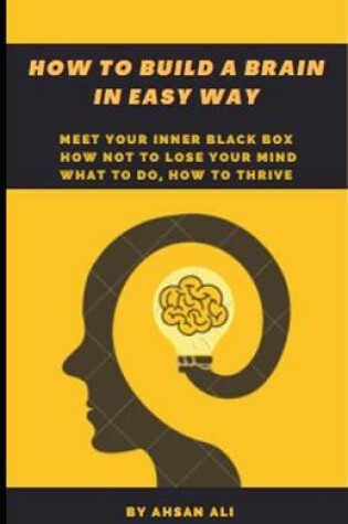 Cover of How to build a brain in easy way