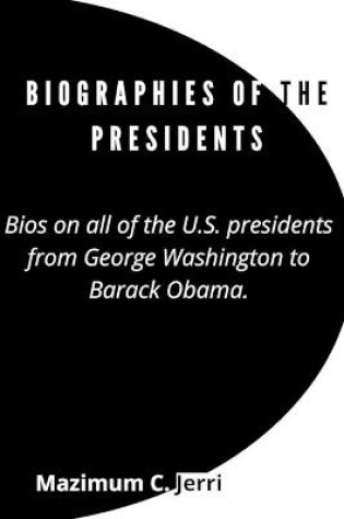 Cover of Biographies of the Presidents