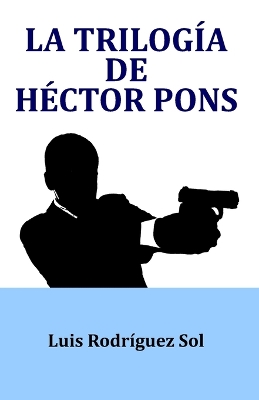 Book cover for La trilogía de Héctor Pons