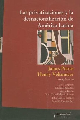 Cover of Las Privatizaciones y la Desnacionalizacion de America Latina