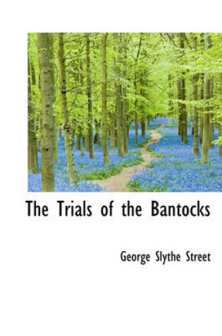 Cover of The Trials of the Bantocks