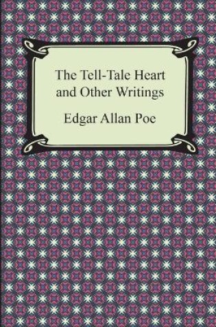 Cover of The Tell-Tale Heart and Other Writings