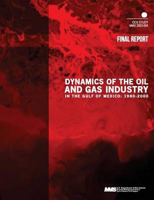 Book cover for Dynamics of the Oil and Gas Industry in the Gulf of Mexico