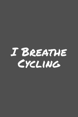 Book cover for I Breathe Cycling