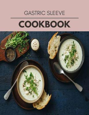 Book cover for Gastric Sleeve Cookbook