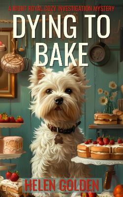 Book cover for Dying To Bake