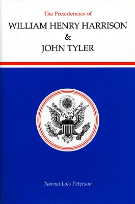 Book cover for The Presidencies of William Henry Harrison and John Tyler