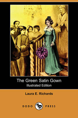 Book cover for The Green Satin Gown(Dodo Press)