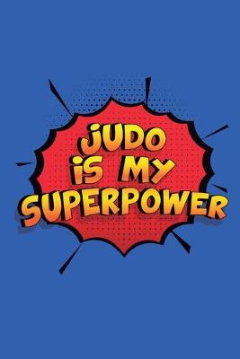 Book cover for Judo Is My Superpower