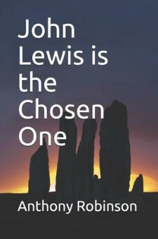 Cover of John Lewis is the Chosen One