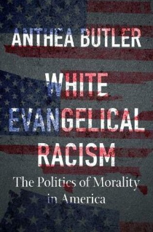 Cover of White Evangelical Racism