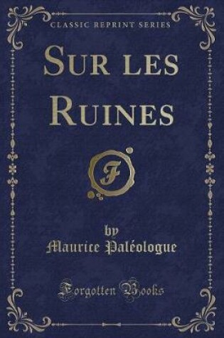 Cover of Sur Les Ruines (Classic Reprint)