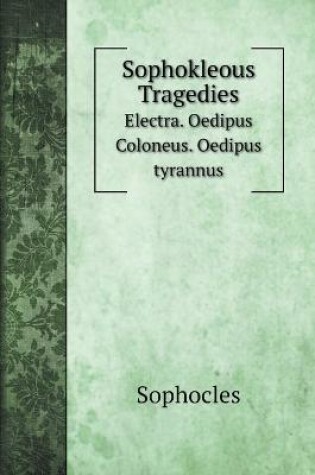 Cover of Sophokleous Tragedies