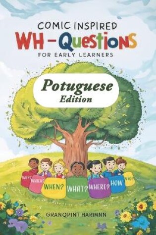 Cover of Comic-inspired "WH" Questions for early learners