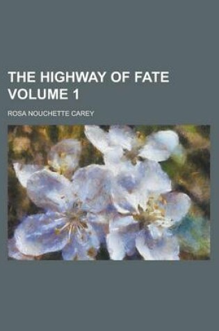 Cover of The Highway of Fate Volume 1
