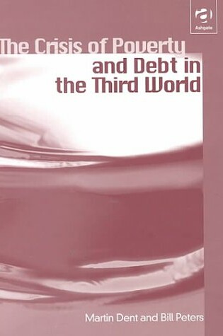 Cover of The Crisis of Poverty and Debt in the Third World