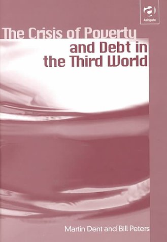 Cover of The Crisis of Poverty and Debt in the Third World