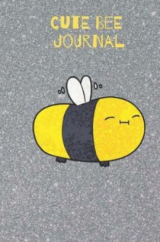 Cover of Cute Bee Journal