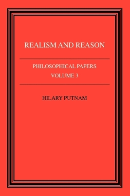 Book cover for Philosophical Papers: Volume 3, Realism and Reason