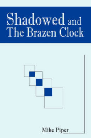 Cover of Shadowed and the Brazen Clock