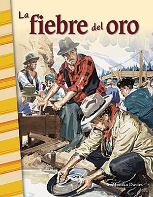 Cover of La fiebre del oro (The Gold Rush)