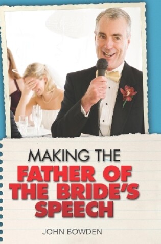 Cover of Making the Father of the Bride's Speech