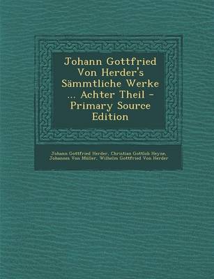 Book cover for Johann Gottfried Von Herder's Sammtliche Werke ... Achter Theil