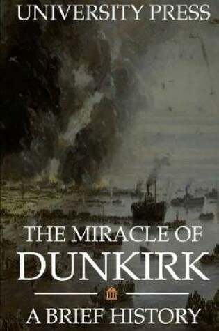 Cover of The Miracle of Dunkirk