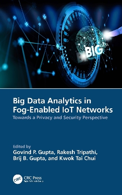 Cover of Big Data Analytics in Fog-Enabled IoT Networks