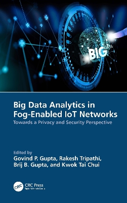 Book cover for Big Data Analytics in Fog-Enabled IoT Networks