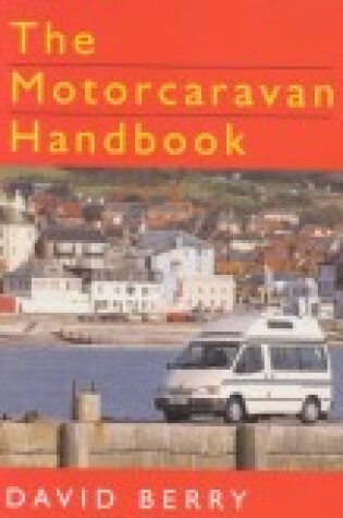 Cover of The Motorcaravan Handbook
